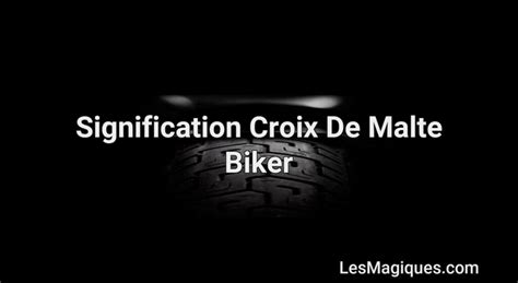 croix de malte signification biker